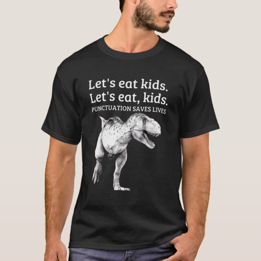 Laten we eten interpunctie redt levens grammatica t-shirt (Voorkant)