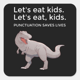 Laten we eten Kinder interpunctie redt levens grap Vierkante Sticker