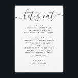 Laten we eten. Zwart-wit modern trouwscript Menu<br><div class="desc">"Laat eten"zwarte en witte manuscriptbruiloft menu. Geschikt voor verjaardag,  verjaardag en elke andere partij. Neem contact met me op als je extra objecten nodig hebt.</div>