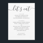 Laten we eten. Zwart-wit modern trouwscript Menu<br><div class="desc">"Laat eten"zwarte en witte manuscriptbruiloft menu. Geschikt voor verjaardag,  verjaardag en elke andere partij. Neem contact met me op als je extra objecten nodig hebt.</div>