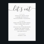 Laten we eten. Zwart-wit modern trouwscript Menu<br><div class="desc">"Laat eten"zwarte en witte manuscriptbruiloft menu. Geschikt voor verjaardag,  verjaardag en elke andere partij. Neem contact met me op als je extra objecten nodig hebt.</div>