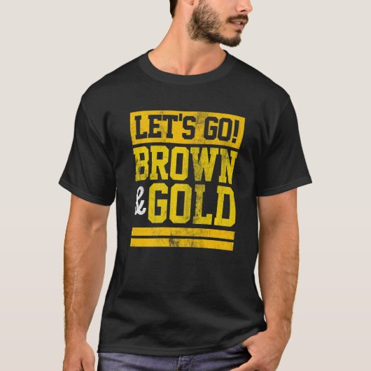 Laten we  favoriete kleuren van het bruin- en goud t-shirt (Voorkant)