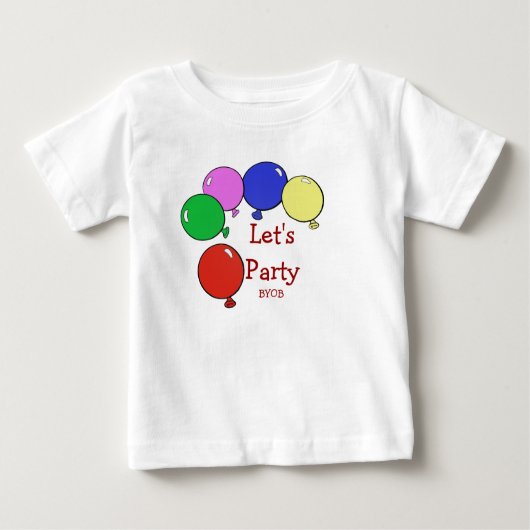 Laten we feest houden, BYOB Baby Shirt (Voorkant)