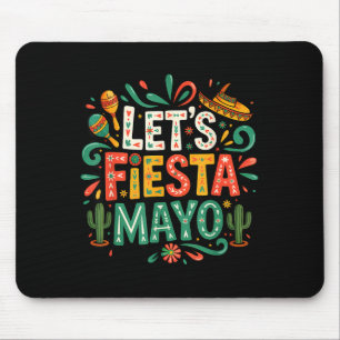 Laten we feest vieren Mexicaans 5 de mayo grappig Muismat