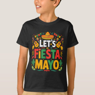 Laten we feest vieren Mexicaans 5 de mayo grappig T-shirt
