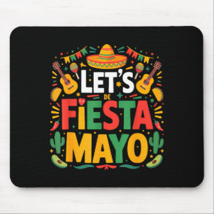 Laten we feest vieren Mexicaans 5 mei grappig cinc Muismat
