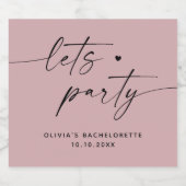 Laten we feesten. Bord stoffig roze script bachelo Sparkling Wijnetiket (Enkel label)