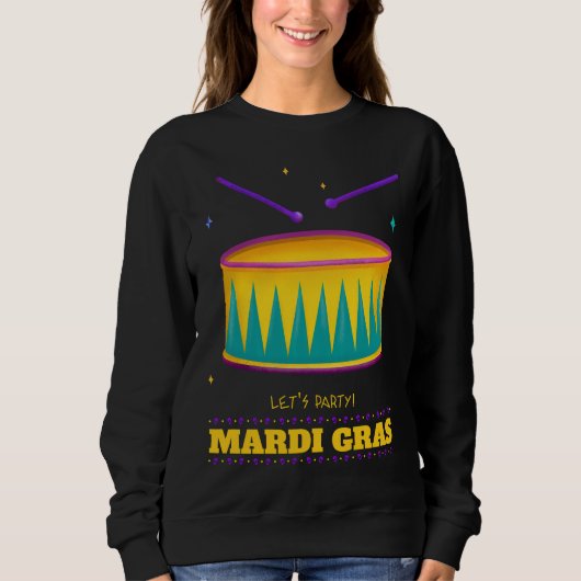 Laten we feesten! Mardi Gras Sweatshirt (Voorkant)