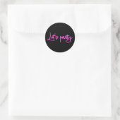 Laten we feesten met hete roze neon script minimal ronde sticker (Tas)