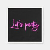 Laten we feesten met hete roze neon script minimal servet (Voorkant)