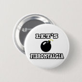 Laten we fibromyalgie bombarderen ronde button 5,7 cm (Voorkant /achterkant)