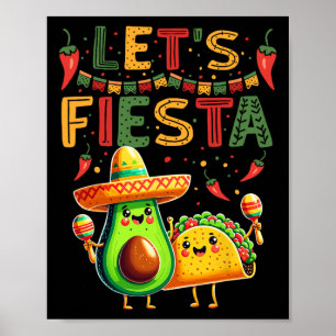 Laten we Fiesta Avocado en Tacos Cinco de Mayo Poster