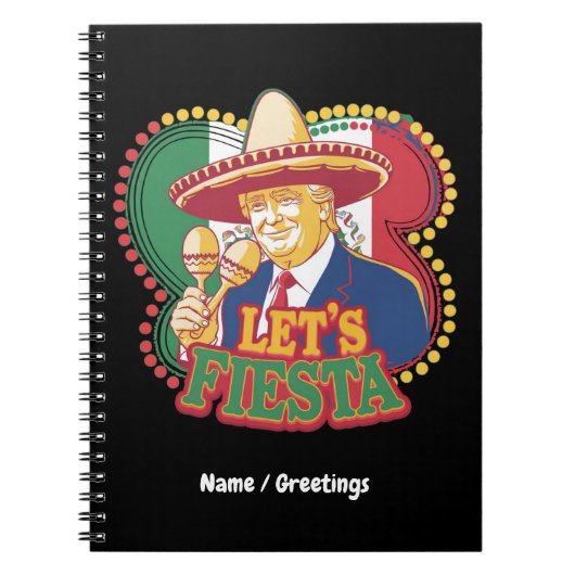 Laten we Fiesta Funny Trump Cinco De Mayo Feest vi Notitieboek (Voorkant)