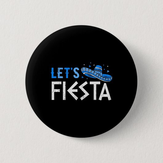 Laten we Fiesta Grappig Grieks Pasen Cinco de Mayo Ronde Button 5,7 Cm (Voorkant)