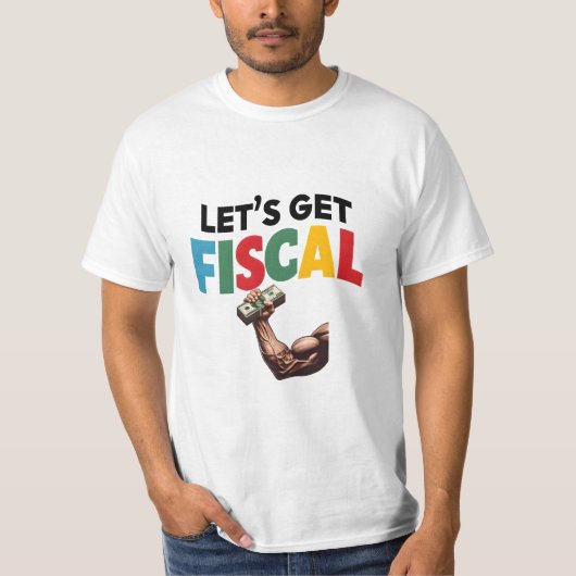 Laten we Fiscaal krijgen: Finance Fun T-shirt (Voorkant)