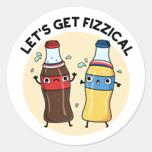Laten we Fizzical Funny Soda Pop Pun halen Ronde Sticker