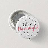 Laten we Flamingle! Knoop Ronde Button 3,2 Cm (Voorkant /achterkant)