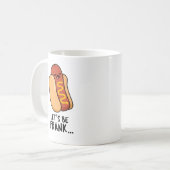 Laten we Frank Funny Frankfurter Pun zijn Koffiemok (Voorkant links)