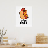 Laten we Frank Funny Frankfurter Pun zijn Poster (Keuken)