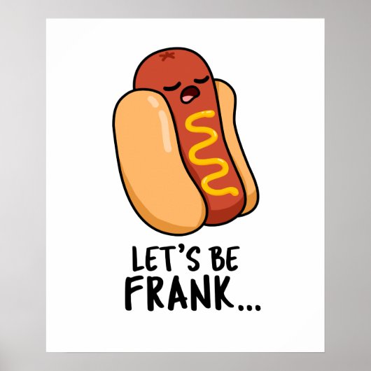 Laten we Frank Funny Frankfurter Pun zijn Poster (Voorkant)