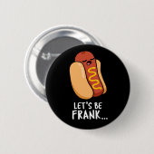 Laten we Frank Funny zijn, Frankfurter Pun Dark BG Ronde Button 5,7 Cm (Voorkant /achterkant)