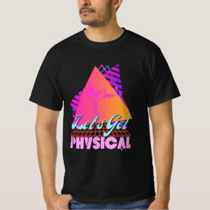 Laten we fysiek zijn voor een fitness 80's t-shirt