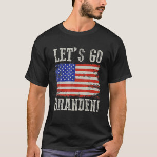 Laten we gaan Branden Conservative Anti-Liberal Am T-shirt