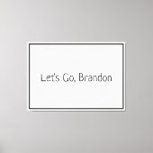 Laten we gaan, Brandon Biden Canvas Afdruk (Voorkant)
