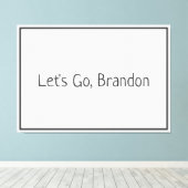 Laten we gaan, Brandon Biden Canvas Afdruk (Insitu (Houten vloer))