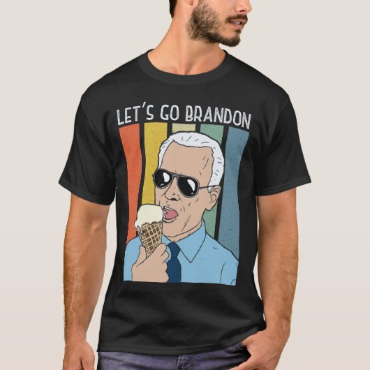 Laten we gaan Brandon Funny Biden Ice Cream Meme R T-shirt (Voorkant)