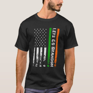 Laten we gaan Brandon Irish American Flag Ireland  T-shirt