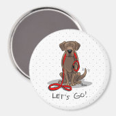 Laten we gaan! Chocolate Lab Labrador Retriever Fu Magneet (Voorkant / Achterkant)