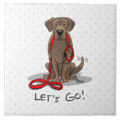 Laten we gaan! Chocolate Lab Labrador Retriever Fu Tegeltje (Voorkant)