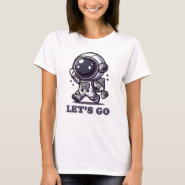Laten we gaan – Cute Astronaut Adventure T-shirt