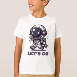 Laten we gaan – Cute Astronaut Avonturen T-shirt