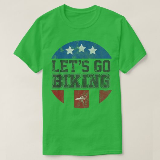 Laten we gaan fietsen - Sarcastische Biker Lover 7 T-shirt (Design voorkant)