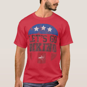 Laten we gaan fietsen - Sarcastische Biker Lover 7 T-shirt