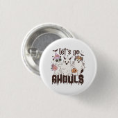 Laten we gaan Ghouls Halloween Ronde Button 3,2 Cm (Voorkant /achterkant)