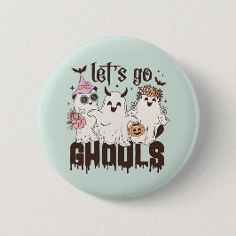 "Laten we gaan Ghouls" Ronde Button 5,7 Cm