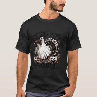 Laten we gaan Ghouls Turkije Halloween Party Kostu T-shirt