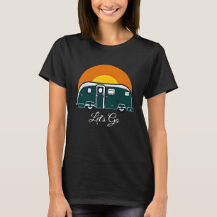Laten we gaan! Leuke vintage camper RV T-shirt