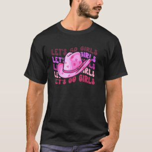 Laten we gaan Meiden Cowgirl vrijgezellenfeest T-s T-shirt