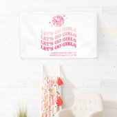 Laten we gaan meisjes - Bachelorette Party - Banne Spandoek (Insitu)
