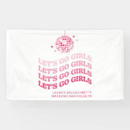 Laten we gaan meisjes - Bachelorette Party - Banne Spandoek