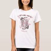 Laten we gaan meisjes Bachelorette Party Bridal Cu T-shirt (Voorkant)