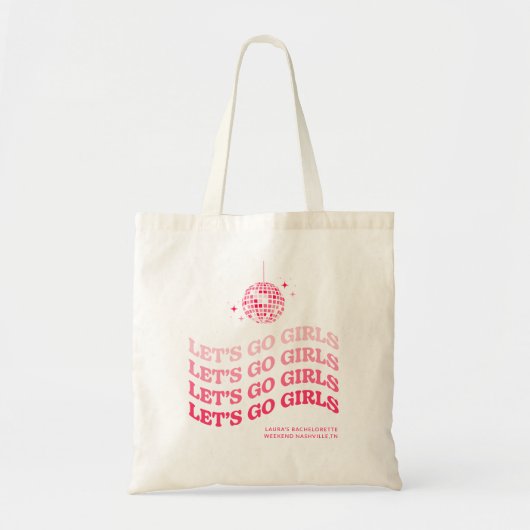 Laten we gaan meisjes Bachelorette Party Canvas ta Tote Bag (Voorkant)