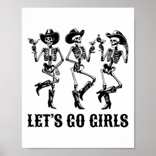 Laten we gaan Meisjes Dancing Skeleton Cowgirls Ba Poster
