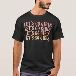 Laten we gaan Meisjes Retro vrijgezellenfeest Brui T-shirt