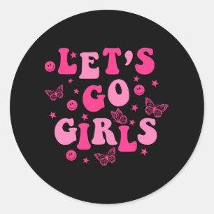 Laten we gaan Meisjes Team Bruid Overeenkomstige T Ronde Sticker
