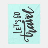 Laten we gaan reizen fleece deken (Voorkant)